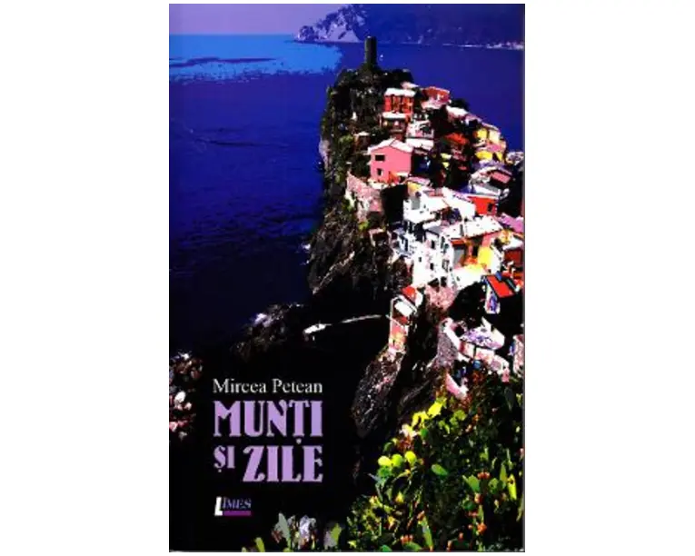 Munti si zile - Mircea Petean