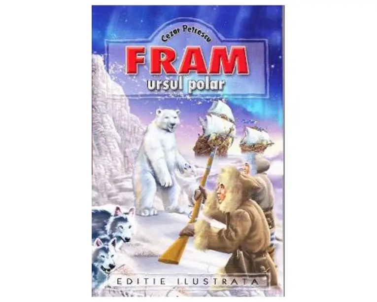 Fram Ursul Polar - Cezar Petrescu