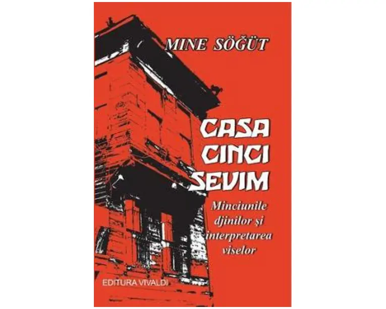 Casa cinci sevim - Mine Sogut