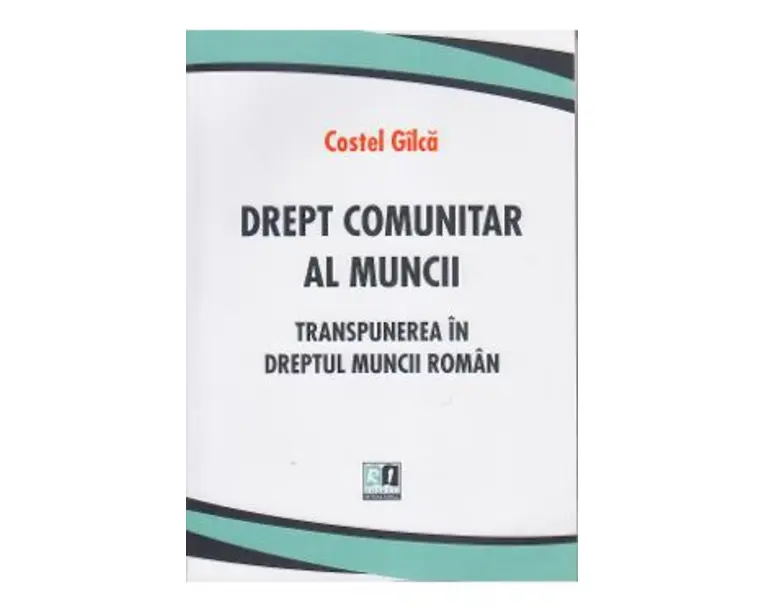 Drept comunitar al muncii - Costel Gilca