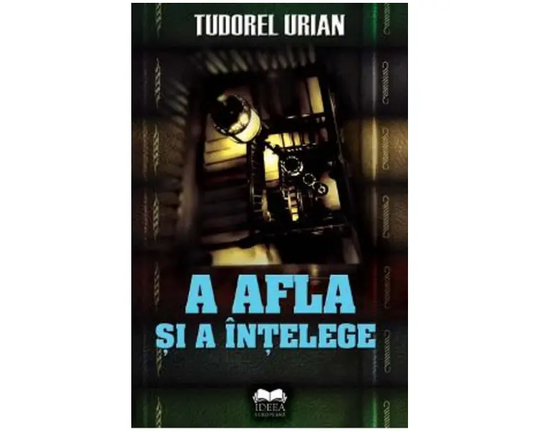 A afla si a intelege - Tudorel Urian