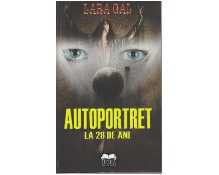 Autoportret la 28 de ani - Lara Gal