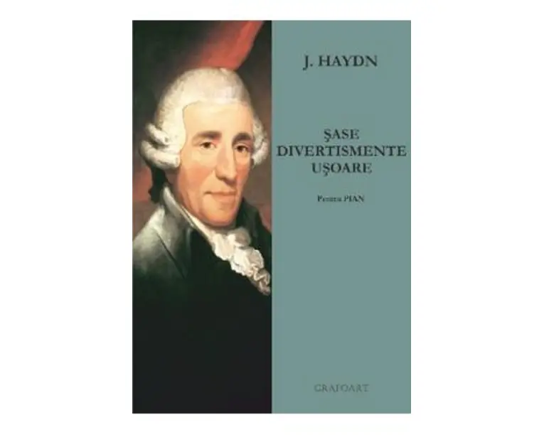 Sase divertismente usoare pentru pian - J. Haydn