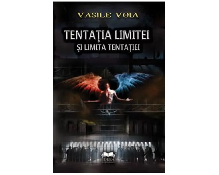 Tentatia limitei si limita tentatiei - Vasile Voia