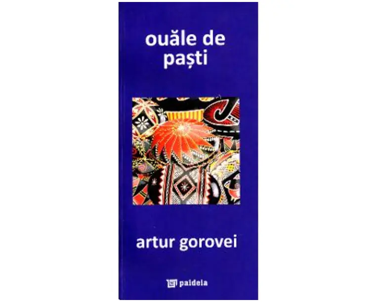 Ouale de Pasti (Coperta Albastra) - Artur Gorovei