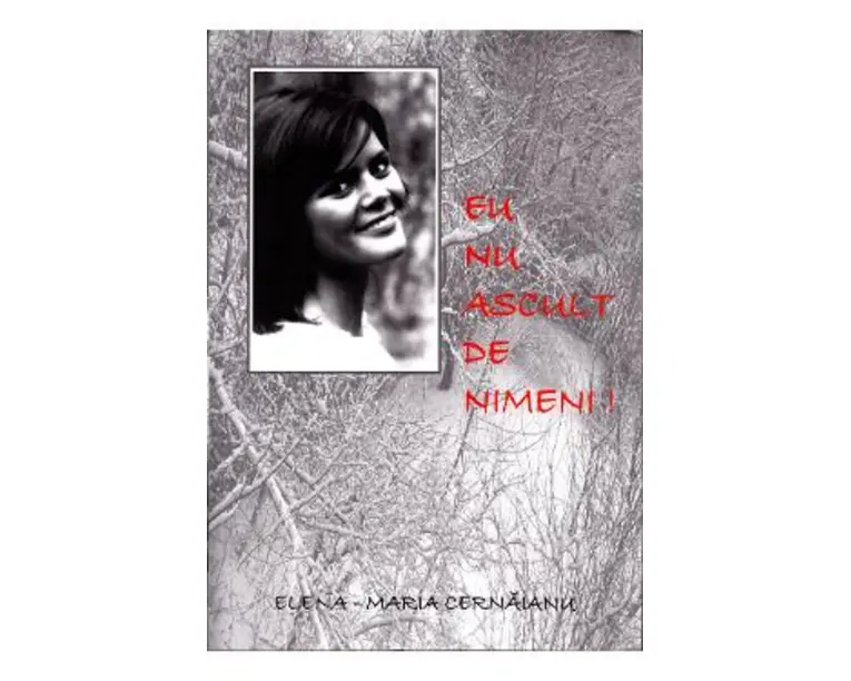 Eu nu ascult de nimeni! - Elena-Maria Cernaianu