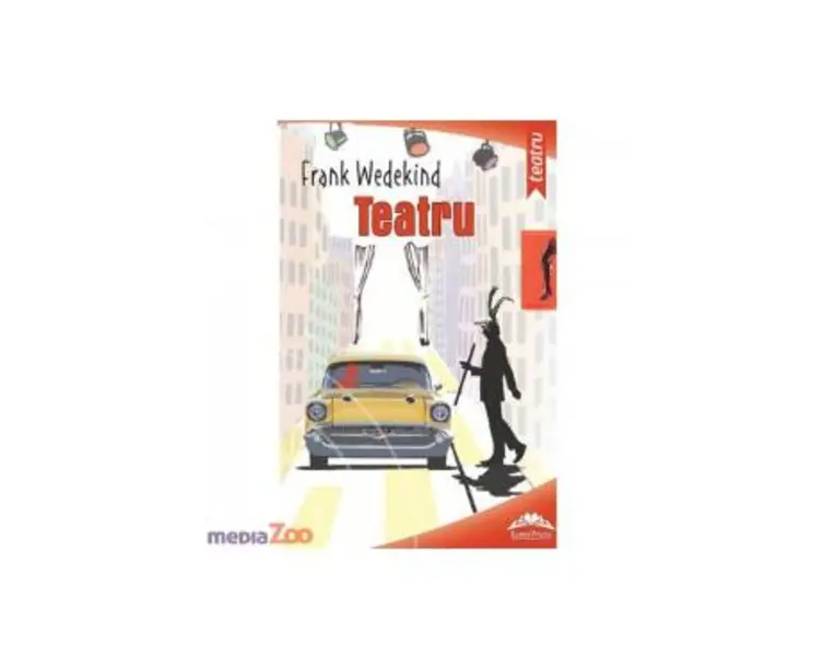 Teatru - Frank Wedwkind