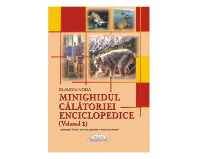 Minighidul calatoriei enciclopedice (Volumul 1) - Claudiu Voda