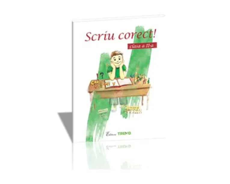 Scriu corect cls 2 - Gabriela Ciorean, Mirela Rizea-Patracsu