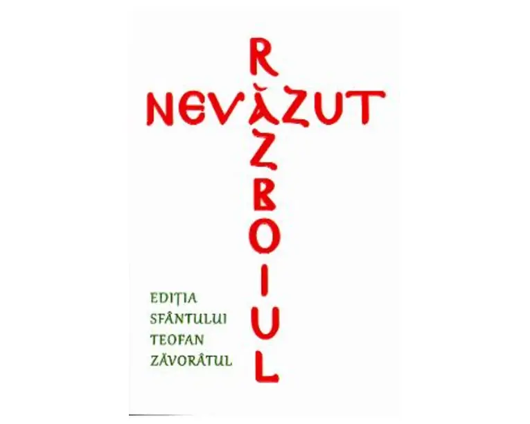 Razboiul nevazut. Editia Sfantului Teofan Zavoratul