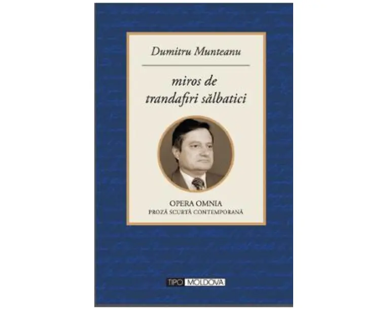 Miros de trandafiri salbatici - Dumitru Munteanu