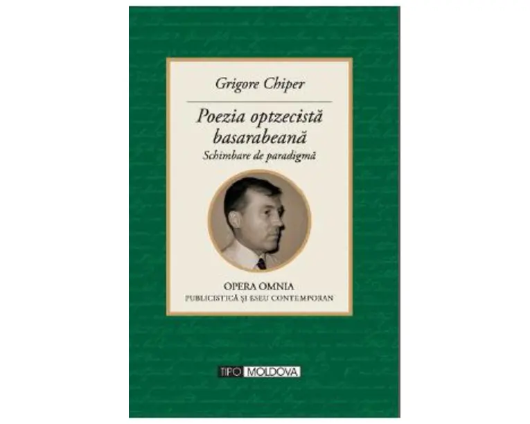 Poezia optzecista basarabeana - Grigore Chiper