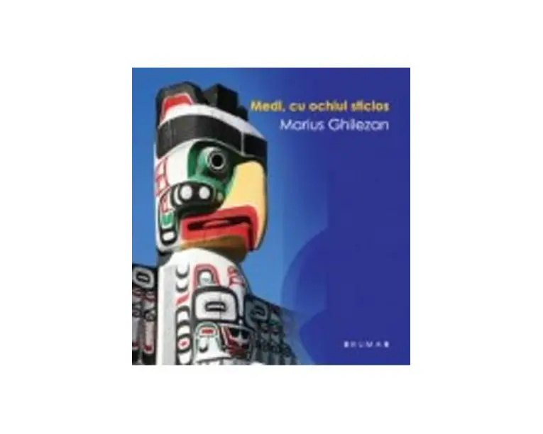Medi, cu ochiul sticlos - Marius Ghilezan