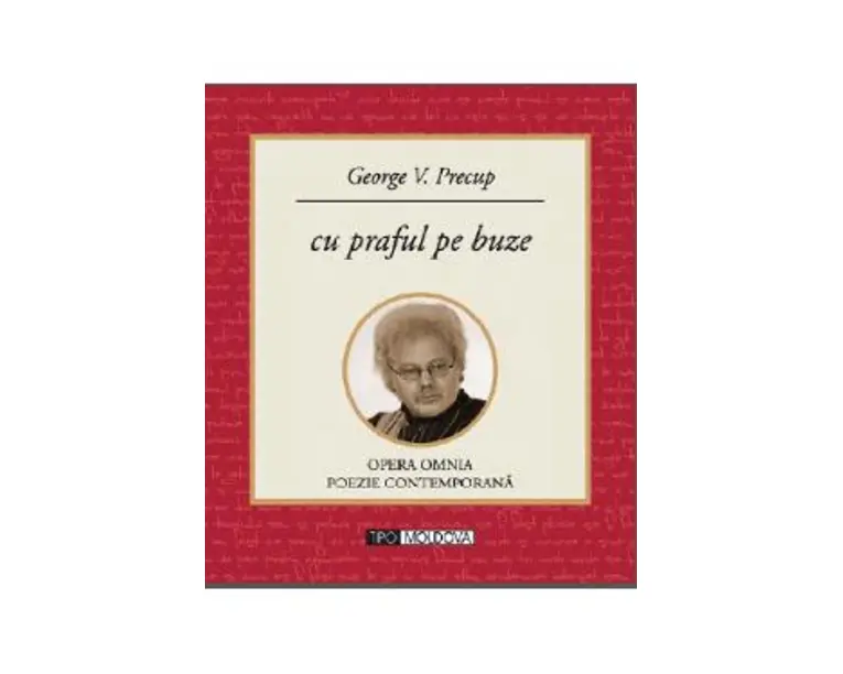 Cu praful pe buze - George V. Precup