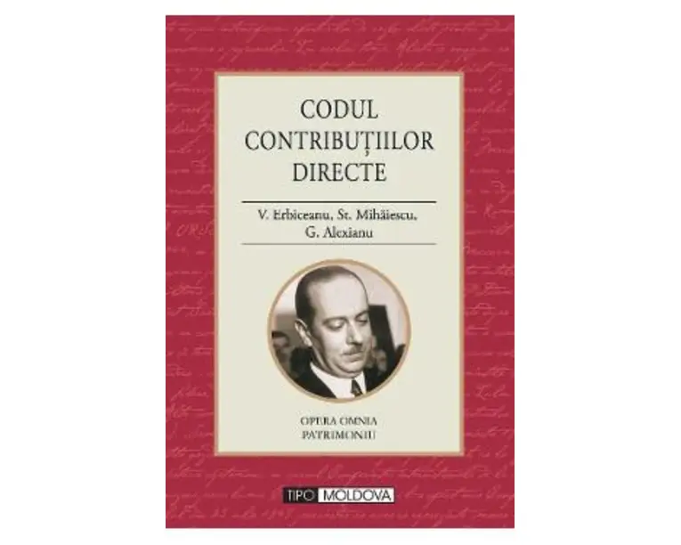 Codul contributiilor directe - V. Erbiceanu, St. Mihaiescu, G. Alexianu