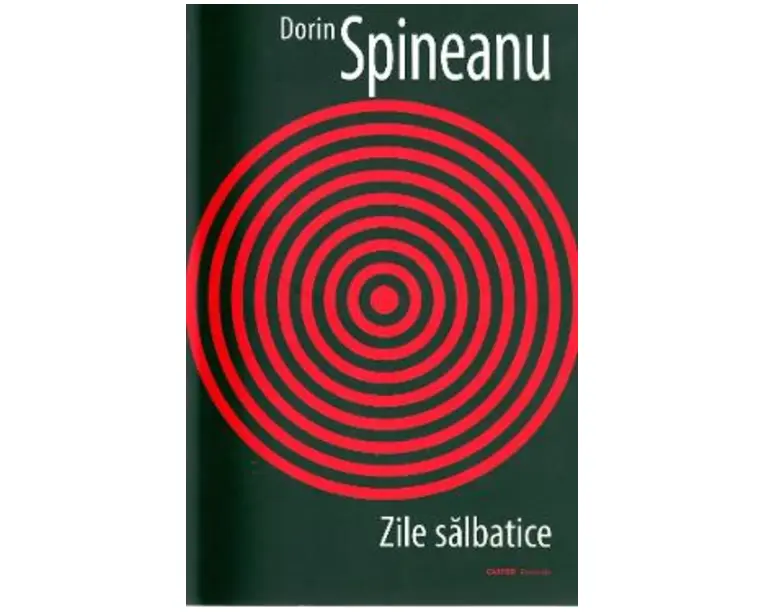 Zile salbatice - Dorin Spineanu