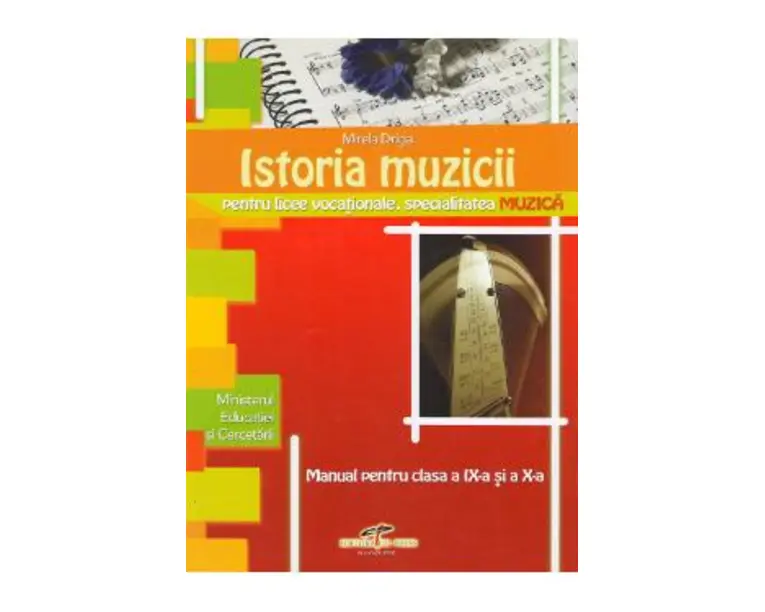 Istoria muzicii Cls 9 si 10 - Mirela Driga