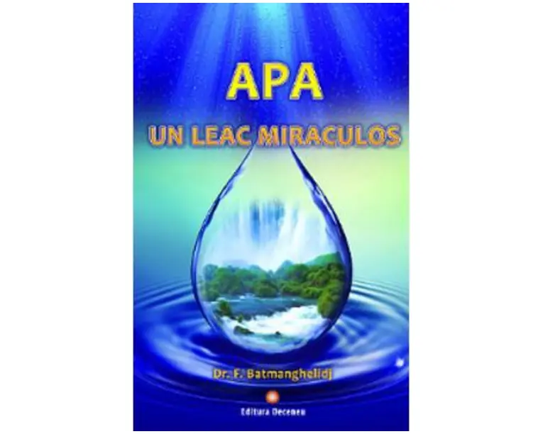 Apa, un leac miraculos - F. Batmanghelidj