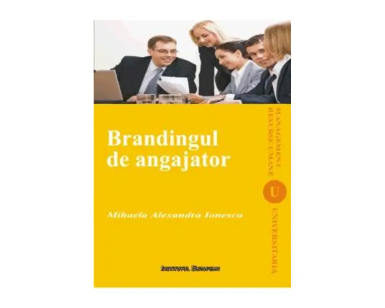 Brandingul de angajator - Mihaela Alexandra Ionescu