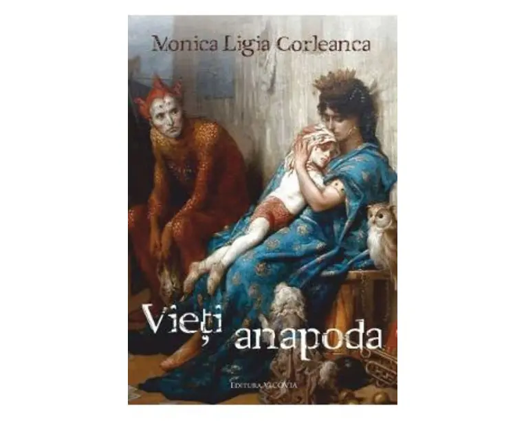 Vieti anapoda - Monica Ligia Corleanca