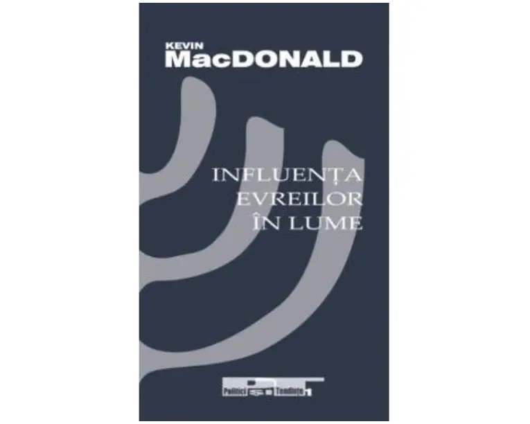 Influenta evreilor in lume - Kevin MacDonald