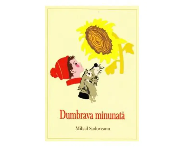 Dumbrava minunata - Mihail Sadoveanu