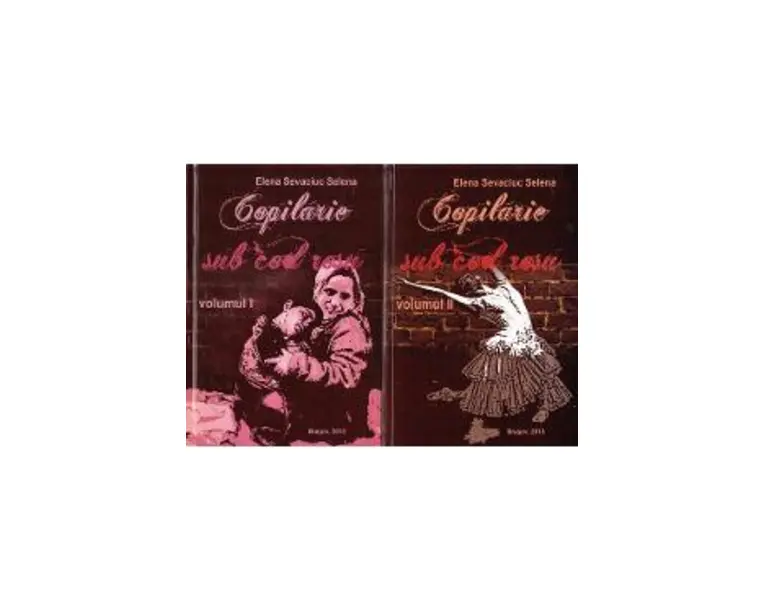 Copilarie sub cod rosu vol.1+2 - Elena Sevaciuc Selena