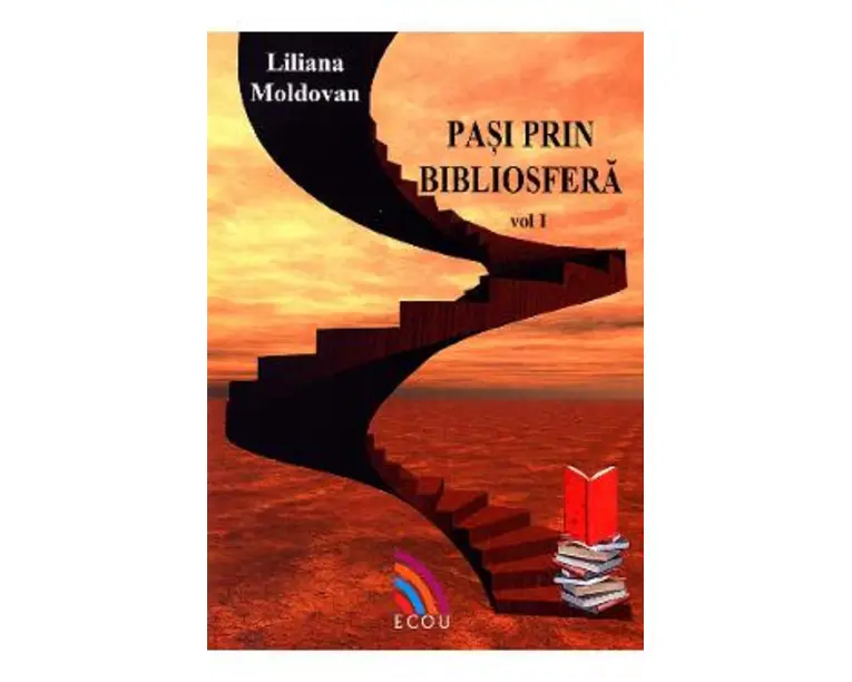 Pasi prin bibliosfera vol. 1 - Liliana Moldovan