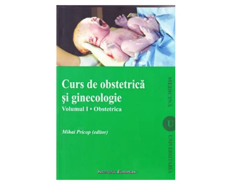 Curs de obstetrica si ginecologie - vol. 1 - Obstetrica - Mihai Pricop