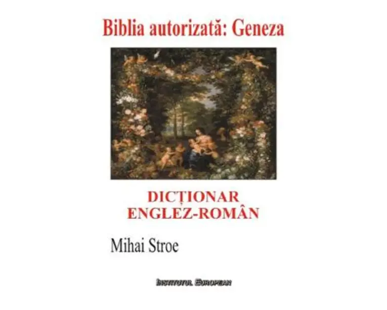 Dictionar englez-roman. Biblia autorizata: Geneza - Mihai Stroe