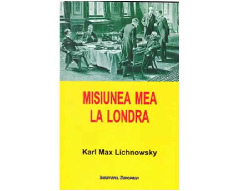 Misiunea mea la Londra - Karl Max Lichnowsky