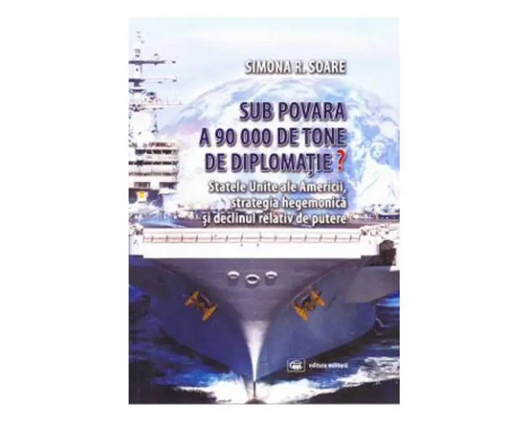 Sub povara a 90000 de tone de diplomatie? - Simona R. Soare