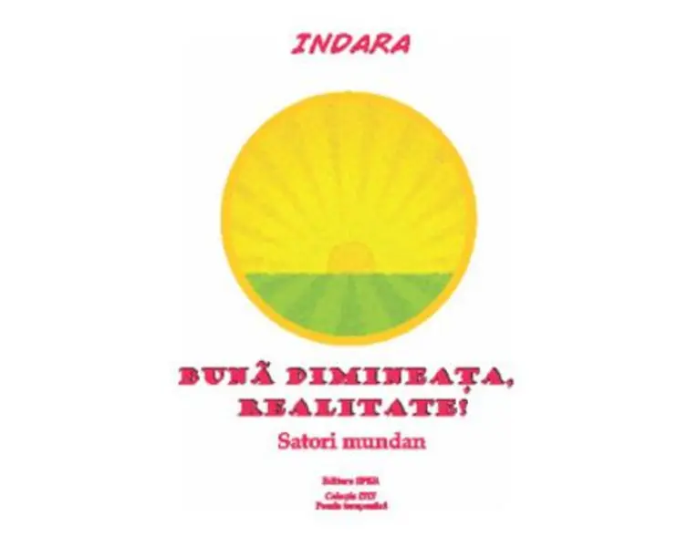 Buna dimineata, Realitate! - Indara