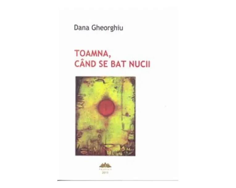 Toamna, cand se bat nucii - Dana Gheorghiu