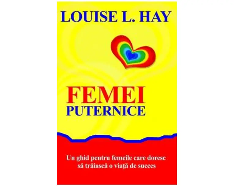 Femei puternice - Louise L. Hay