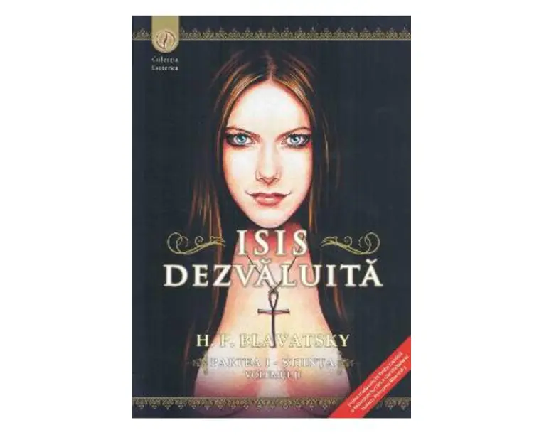 Isis dezvaluita partea I: Stiinta vol.2 - H.P. Blavatsky