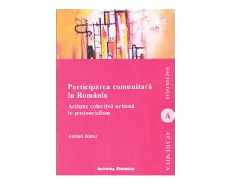 Participarea comunitara in Romania - Adrian Hatos