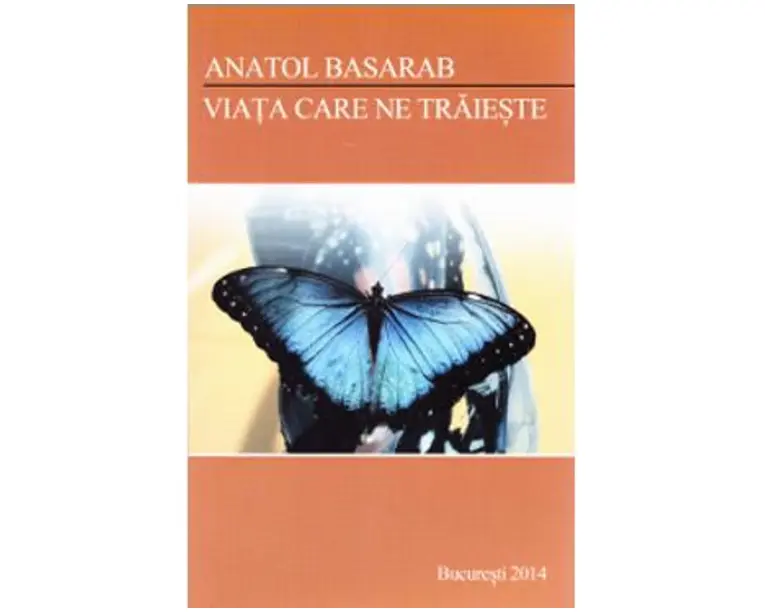 Viata care ne traieste - Anatol Basarab