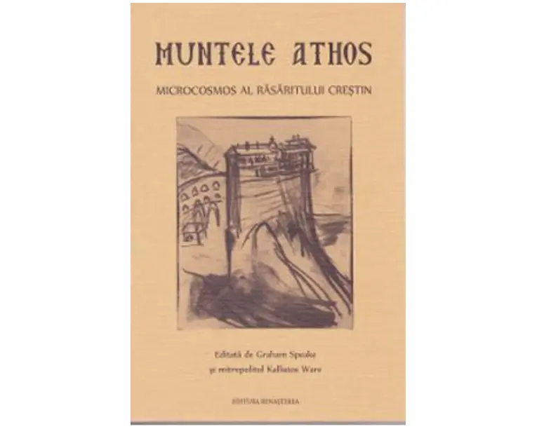 Muntele Athos, microcosmos al Rasaritului Crestin