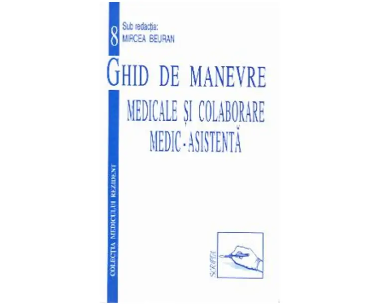 Ghid de manevre medicale si colaborare medic-asistenta - Mircea Beuran