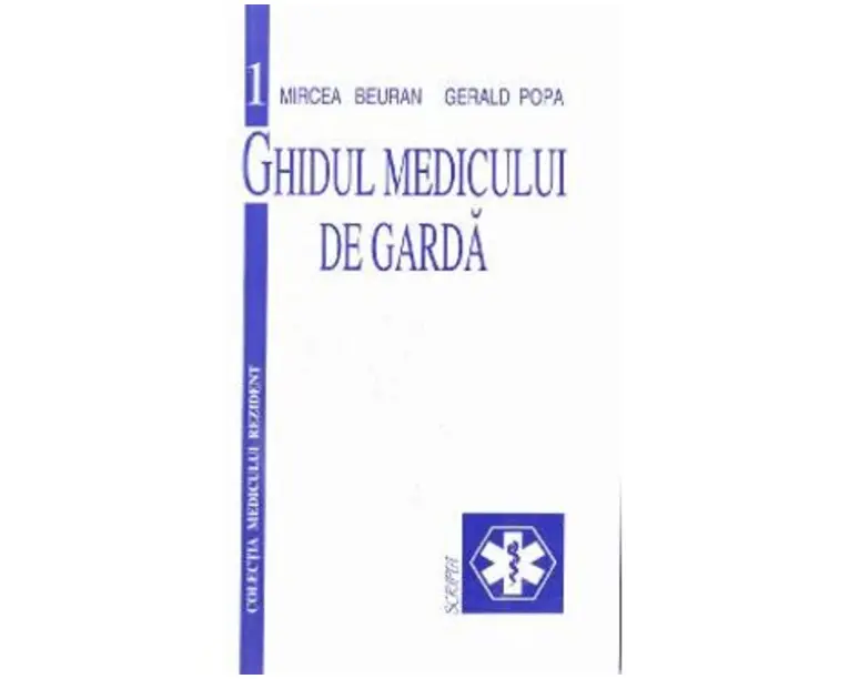 Ghidul medicului de garda - Mircea Beuran, Gerald Popa