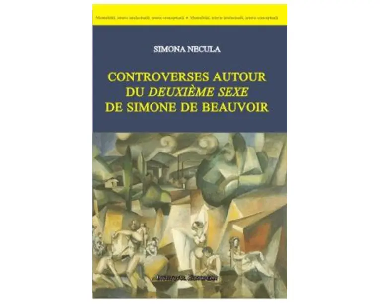 Controverses autour du deuxieme sexe de Simone de Beauvoir - Simona Necula