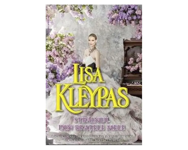 Strainul din bratele mele - Lisa Kleypas