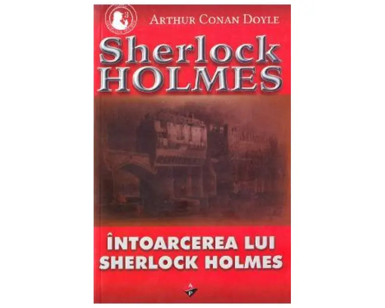Intoarcerea lui Sherlock Holmes - Arthur Conan Doyle