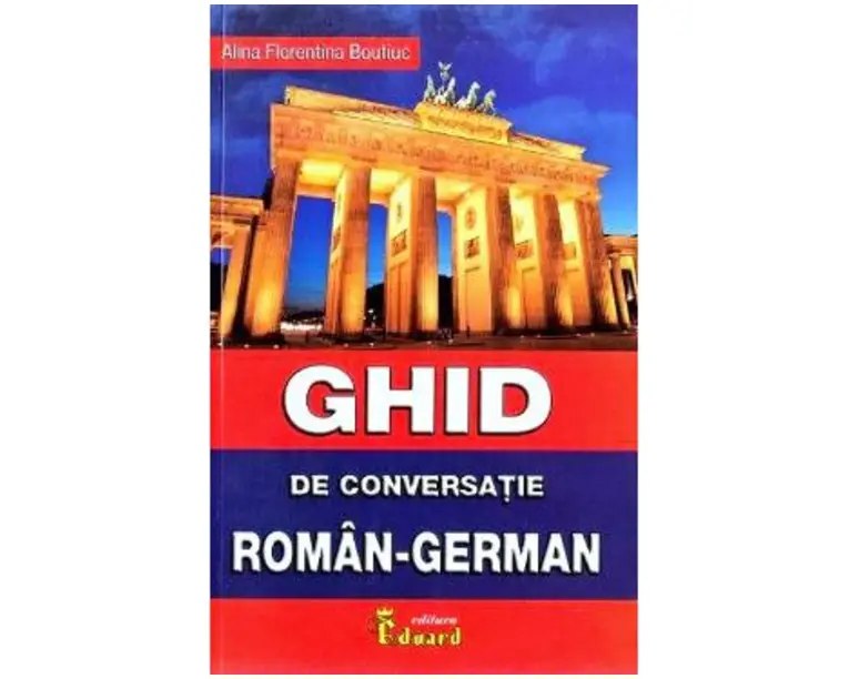 Ghid de conversatie roman-german - Alina Florentina Boutiuc