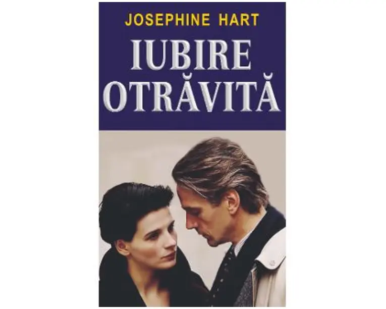 Iubire otravita - Josephine Hart
