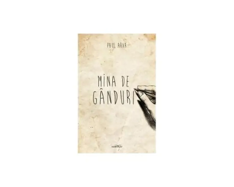 Mina de ganduri - Paul Arva
