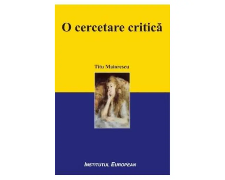 O Cercetare Critica - Titu Maiorescu
