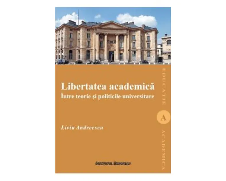 Libertatea Academica - Liviu Andreescu
