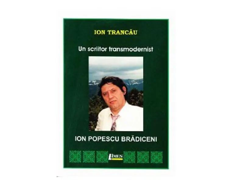 Un scriitor transmodernist: Ion Popescu Bradiceni - Ion Trancau